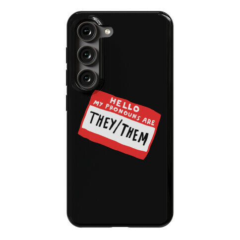Hello My Pronouns Are They Them Phone Case